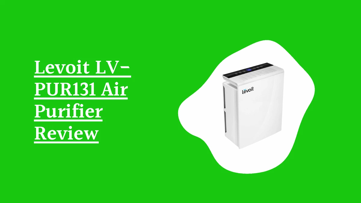 Levoit LV-PUR131 Air Purifier Review